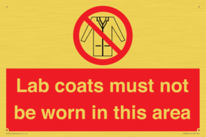 Lab coats must not be worn in this area